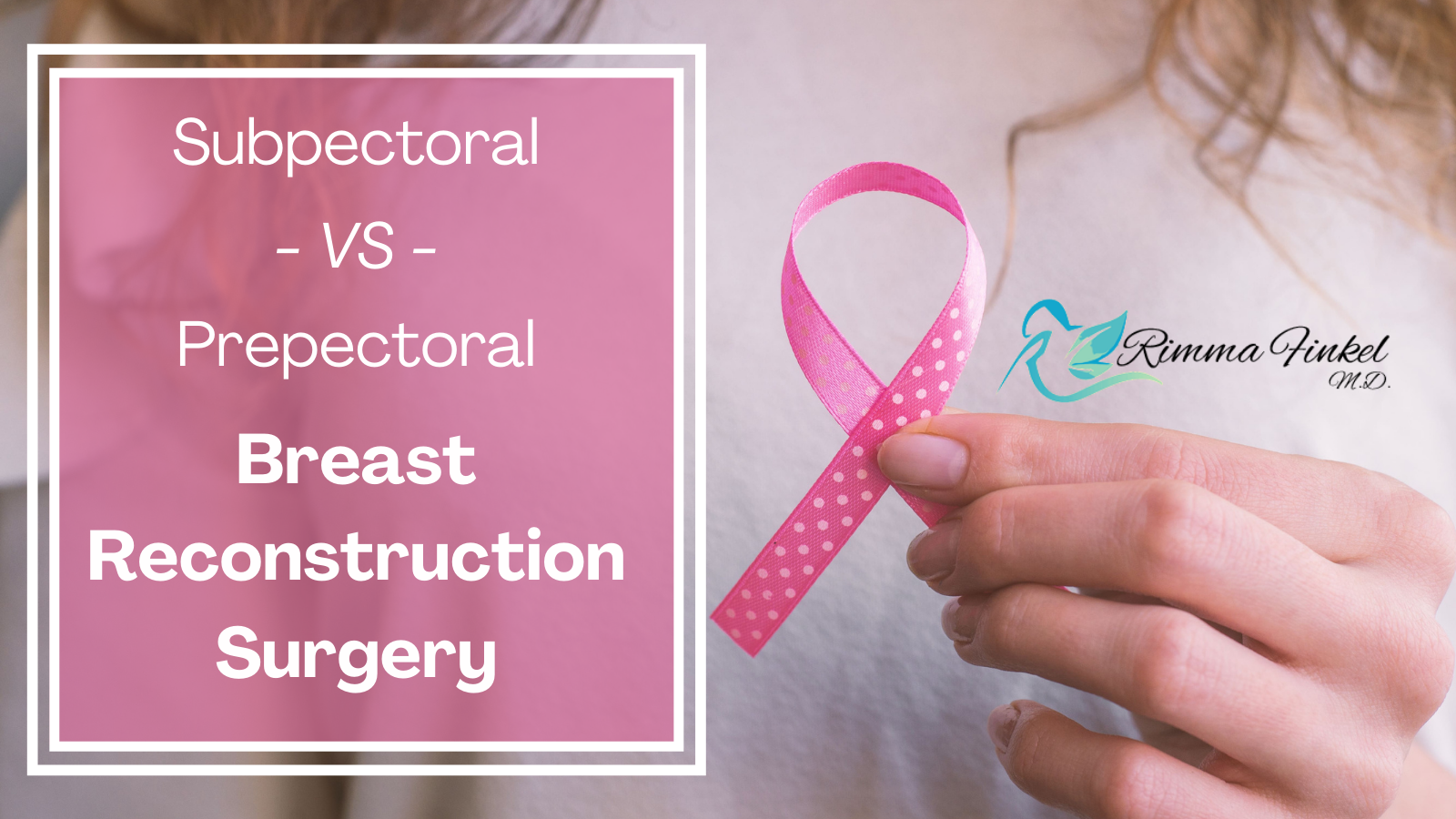 Subpectoral Vs Prepectoral Breast Reconstruction Surgery