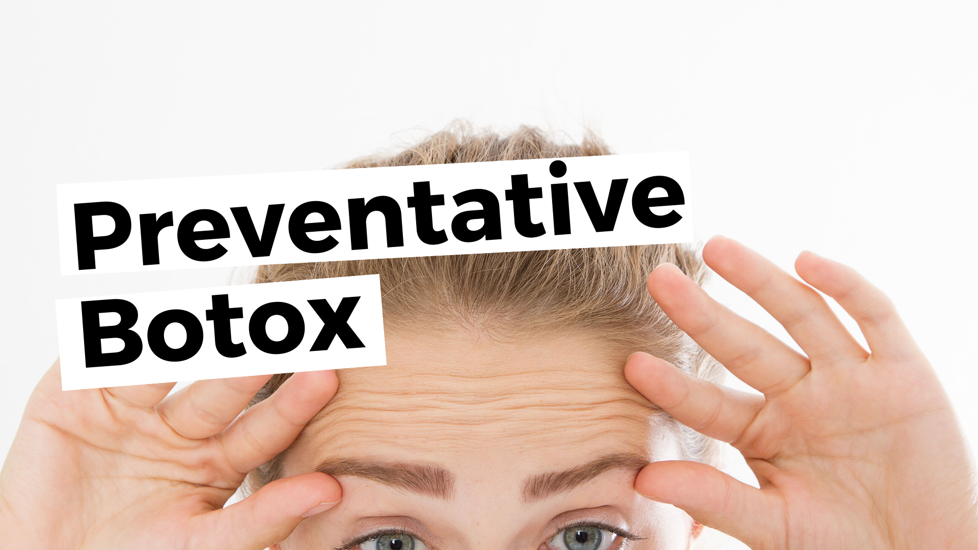 preventative botox